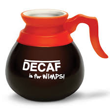 [BMMU-DW] DECAF IS FOR WIMPS MUG
